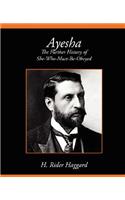 Ayesha the Further History of She-Who-Must-Be-Obeyed: (English)