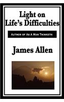 Light on Life's Difficulties