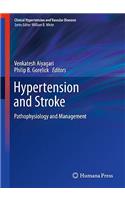 Hypertension and Stroke: Pathophysiology and Management