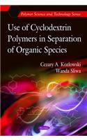 Use of Cyclodextrin Polymers in Separation of Organic Species