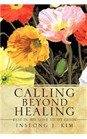 Calling Beyond Healing