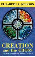 Creation and the Cross: The Mercy of God for a Planet in Peril