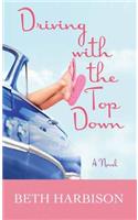Driving with the Top Down