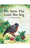 The Robin That Could Not Sing