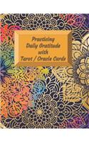 Practicing Daily Gratitude with Tarot / Oracle Cards