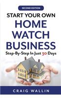 Start Your Own Home Watch Business