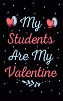 My Students Are My Valentine