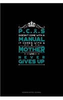 PCOS Doesn't Come With A Manual It Comes With A Mother Who Never Gives Up