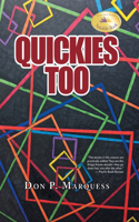 Quickies Too