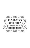 Badass Bitches Are Born In December
