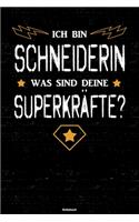Ich bin Schneiderin was sind deine Superkräfte? Notizbuch
