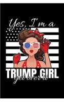 Yes, I'm a Trump Girl Get Over It