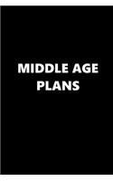 2020 Daily Planner Funny Humorous Middle Age Plans 388 Pages: 2020 Planners Calendars Organizers Datebooks Appointment Books Agendas