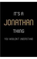 It's A Jonathan Thing, You Wouldn't Understand