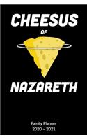 Cheesus of Nazareth. Family Planner 2020-2021