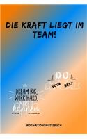 Die Kraft Liegt Im Team! Do Your Best