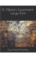 Dr. Nikola's Experiment: Large Print