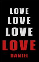 Love Love Love LOVE Daniel: Personalized Journal for the Man I Love