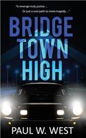 Bridgetown High: (English)