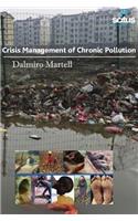 Crisis Management of Chronic Pollution