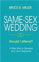 Same-Sex Wedding - Should I Attend?