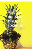 Running Jogging Walking Logbook: 90 Pages of 6 X 9 Inch Daily Record of Your Exercise Regime