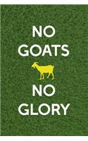 No Goats No Glory
