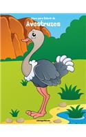 Livro para Colorir de Avestruzes: (1 Avestruzes)