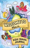 Welcome To Malta Kids Travel Journal: 6x9 Children Travel Notebook and Diary I Fill out and Draw I With prompts I Perfect Goft for your child for your holidays in Malta