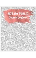 Notary Public Journal Logbook: Official Notary Journal, Public Notary Record And Log Book