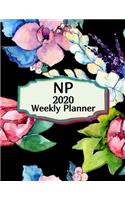 NP 2020 Weekly Planner: : Nurse Practitioners, Everyone Needs a Plan, Keep Your Life Organized and Sane, Relax with Inspirational Coloring Pages