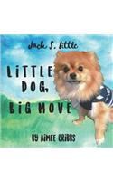 Little Dog, Big Move