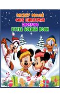 Mickey Mouse Goes Christmas Shopping Little Golden Book: Mickey Mouse Goes Christmas Shopping Little Golden Book, Mickey Mouse Christmas Book. 40 Page - 8.5" x 11"