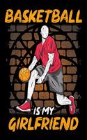 Basketball Is My Girlfriend