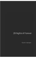 29 Nights of Forever