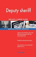 Deputy sheriff RED-HOT Career Guide; 2574 REAL Interview Questions