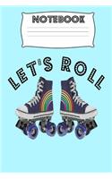 Notebook Lets Roll: Homework Book Notepad Composition and Journal Diary