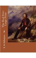 The Red Eric: Large Print