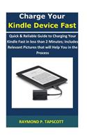 Charge Your Kindle Device Fast