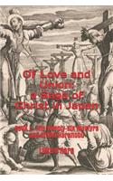 Of Love and Union: A Saga of Christ in Japan: Book I - The Twenty-Six Martyrs and Arima Harunobu