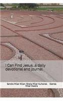 I Can Find Jesus...a Daily Devotional and Journal