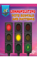 Communicating with Signals and Patterns: (My Physical Science Library)
