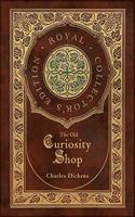The Old Curiosity Shop (Royal Collector's Edition) (Case Laminate Hardcover with Jacket)