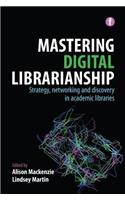 Mastering Digital Librarianship