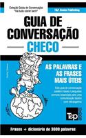 Guia de Conversação Português-Checo e vocabulário temático 3000 palavras