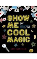 Show Me Cool Magic
