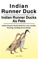 Indian Runner Duck. Indian Runner Ducks As Pets. Indian Runner Ducks book for care, health, housing, feeding and training.