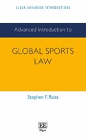 Advanced Introduction to Global Sports Law