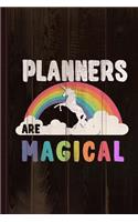 Planners Are Magical Journal Notebook