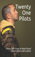 Twenty One Pilots: Visual Sheet Music with Letters "A Revolutionary Way to Read & Play"